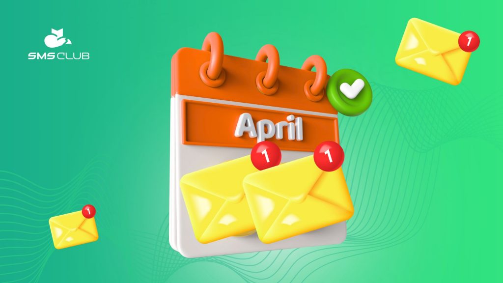 Reasons to send mass sms in April